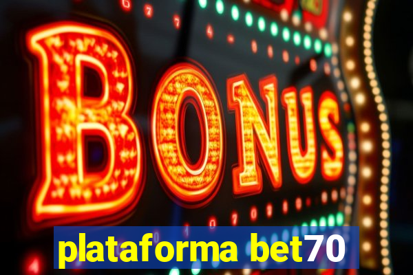 plataforma bet70